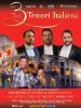 O călătorie muzicală în “Bella Italia” în luna femeii: Spectacolul “3 Tenori Italieni” în Bacău