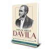 Editura Paul Editions lansează o carte document: „Inegalabilul Davila” – Povestea legendară a părintelui medicinei românești