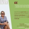 Mirela Murar oferă consiliere gratuite pentru cei deznădăjduiți