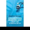 Medicul Beatrice Mahler: ”Comunicarea medic-pacient în cuvinte și dincolo de ele”