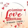 Se deschide cel mai mare târg dedicat dragostei: „Laminor Love Wonderland”