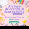 Ateliere de creație şi sesiuni de face painting gratuite pentru copii în fiecare weekend din luna februarie, la Iulius Town