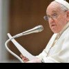 Papa Francisc și-a anulat toate vizitele din acest weekend din cauza unei probleme de sănătate