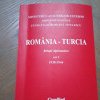 Romania – Turcia: Radiografia celui de-al doilea volum despre relatiile diplomatice dintre cele doua state, in perioada celui de-Al Doilea Razboi Mondial