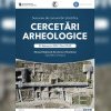 Sesiunea de comunicari stiintifice Cercetari Arheologice, la Muzeul National de Istorie a Romaniei