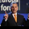 Cum aruncă în aer Ungaria politica europeană. Parlamentul UE dă în judecată Comisia Europeană fiindcă că a deblocat fonduri pentru Budapesta