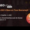 SEO Vibes on Tour – află despre noutățile din industria SEO, îmbunătățește-ți cunoștințele și socializează cu oameni deosebiți din domeniu