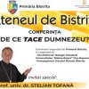 BISTRIȚA: Conferință „De ce tace Dumnezeu?”, susținută de preot prof. univ. dr. Stelian Tofană, la Palatul Culturii. Spectacol de varietăți muzicale, în 6 martie