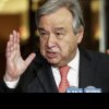 Antonio Guterres merge în Egipt: Cere un armistiţiu în Gaza