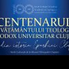 Centenarul învățământului teologic ortodox universitar clujean – eveniment cultural la Cluj-Napoca