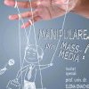 Conferința Manipulare prin mass media la Sala ProArte din Brăila