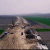 VIDEO: Stadiul lucrărilor pe Autostrada A7, zona Nicolae Bălcescu – Faraoani