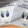 Cartea „Spectacolul inteligenței umane” va fi lansată joi, la Biblioteca Judeţeană „Petre Dulfu”