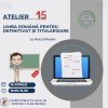 Inspectoratul Școlar Județean Maramureș anunță: Atelier de limba română pentru învățători