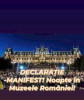 DECLARAȚIE – MANIFEST: NOAPTE ÎN MUZEELE DIN ROMÂNIA!