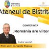 BISTRIȚA: Conferință susținută de prof. univ. dr. Vasile Pușcaș, fost ambasador în Washington și membru corespondent al Academiei Române
