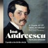 „Ion Andreescu – Marele pictor al Buzăului”