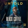 Black Coffee, DJ-ul desemnat Man of The Year in 2023, completeaza lineup-ul editiei 2024 a festivalului Untold