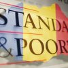 S&P reconfirmă ratingul suveran al ţării noastre şi ­perspectiva stabilă