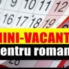 SUPER-VACANȚĂ DE PRIMĂVARĂ Românii beneficiază de 17 zile libere în 2024