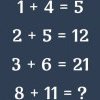 Exerciţiul matematic pe care mulţi îl greşesc: Dacă 3 + 6 = 21, cât fac 8 + 11? Tu ştii care este răspunsul corect?