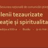 Muzeul din Buzău anunță organizarea unei noi ediții a Sesiunii naționale „Milenii tezaurizate. Creație și spiritualitate”