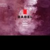 Festivalul BABEL, la a 12-a ediție, sub Înaltul Patronaj al Prim-Ministrului României