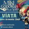 Spectacolul multimedia cu Mike Godoroja & Blue Spirit, în 15 mai, la Sinagogă