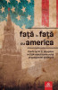 Editura Publisol lansează „Față în față cu America” – o mărturie complexă a subtilităților diplomației internaționale