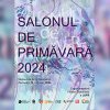Salonul de Primavara 2024 este gazduit de Muzeul de Arta Constanta pana la sfarsitul lui mai. Ce artisti expun