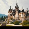 CASTELE din EUROPA Peleș, inclus în topul celor mai frumoase castele din Europa